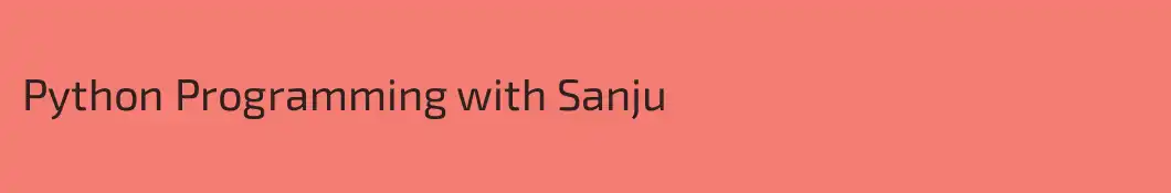 Python Programming with Sanju